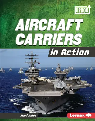 Portavioane în acțiune - Aircraft Carriers in Action