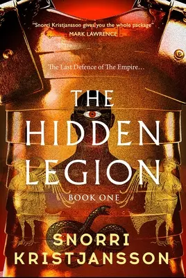 Legiunea ascunsă: Trilogia Zorii sângelui, Cartea întâi - The Hidden Legion: The Blood Dawn Trilogy Book One