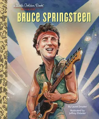 Bruce Springsteen o mică carte de aur Biografie - Bruce Springsteen a Little Golden Book Biography