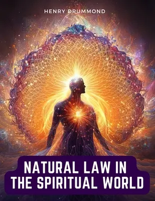 Legea naturală în lumea spirituală - Natural Law in the Spiritual World