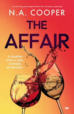 Afacerea: Un thriller psihologic captivant care te va ține cu ghicitul - The Affair: An Absorbing Psychological Thriller That Will Keep You Guessing