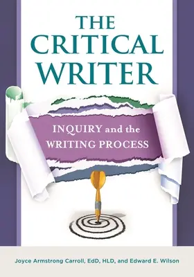 Scriitorul critic: Ancheta și procesul de scriere - The Critical Writer: Inquiry and the Writing Process