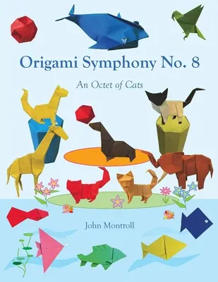 Simfonia Origami nr. 8: Un octet de pisici - Origami Symphony No. 8: An Octet of Cats