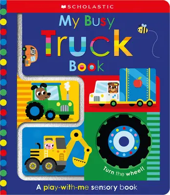 Cartea My Busy Truck: Scholastic Early Learners (Atinge și explorează) - My Busy Truck Book: Scholastic Early Learners (Touch and Explore)