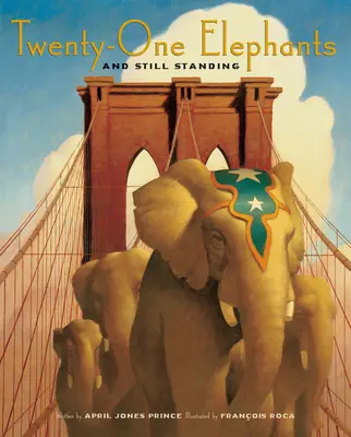 Douăzeci și unu de elefanți și încă în picioare - Twenty-One Elephants and Still Standing