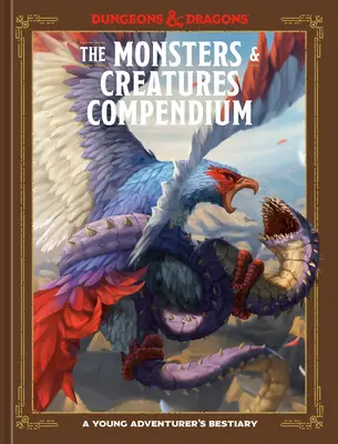 Compendiu de monștri și creaturi (Dungeons & Dragons): A Young Adventurer's Guide - The Monsters & Creatures Compendium (Dungeons & Dragons): A Young Adventurer's Guide