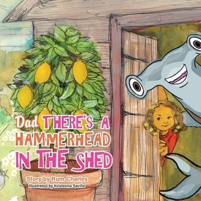 Tată, e un rechin ciocan în magazie - Dad There's a Hammerhead in The Shed