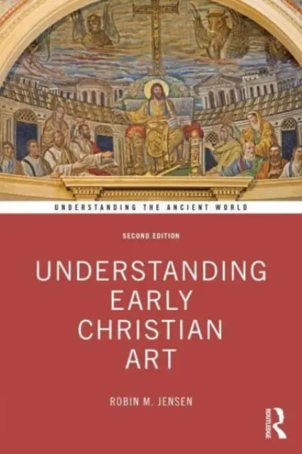 Înțelegerea artei paleocreștine - Understanding Early Christian Art
