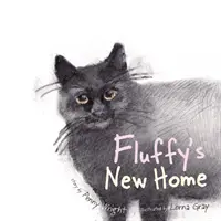 Fluffy's New Home - O poveste adevărată amuzantă și înduioșătoare despre o pisică vagabondă - Fluffy's New Home - A funny and heartwarming true story about a stray cat