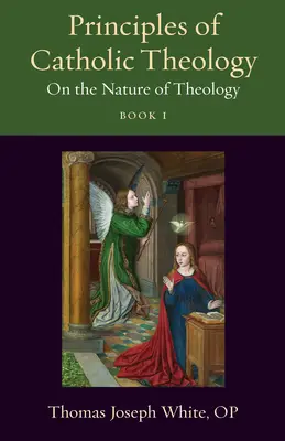 Principii de teologie catolică, Cartea 1: Despre natura teologiei - Principles of Catholic Theology, Book 1: On the Nature of Theology
