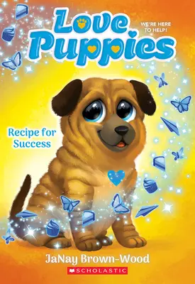 Rețeta succesului (Love Puppies #4) - Recipe for Success (Love Puppies #4)