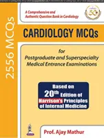 Cardiologie MCQs pentru examene de admitere postuniversitare și de supraspecialitate medicală - Cardiology MCQs for Postgraduate and Superspecialty Medical Entrance Examinations