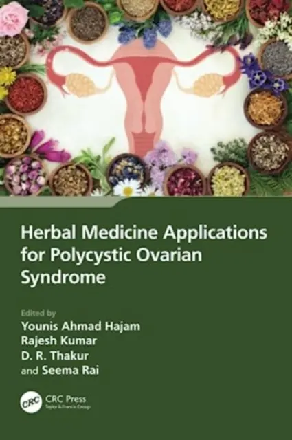 Aplicații ale plantelor medicinale pentru sindromul ovarului polichistic - Herbal Medicine Applications for Polycystic Ovarian Syndrome