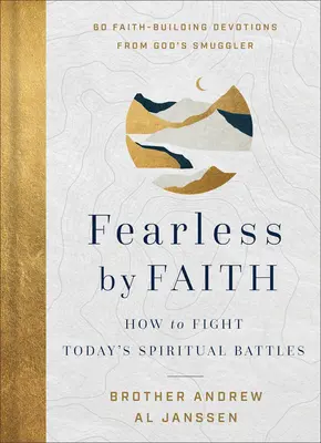 Fără frică prin credință: Cum să lupți în bătăliile spirituale de astăzi - Fearless by Faith: How to Fight Today's Spiritual Battles