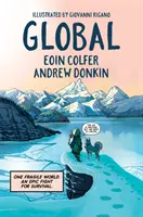Global - un roman grafic de aventură despre speranță în fața schimbărilor climatice - Global - a graphic novel adventure about hope in the face of climate change