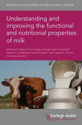 Înțelegerea și îmbunătățirea proprietăților funcționale și nutriționale ale laptelui - Understanding and Improving the Functional and Nutritional Properties of Milk