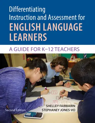 Diferențierea instruirii și evaluării pentru elevii care învață limba engleză cu Differentiator Flip Chart - Un ghid pentru profesorii K-12 - Differentiating Instruction and Assessment for English Language Learners with Differentiator Flip Chart - A Guide for K-12 Teachers