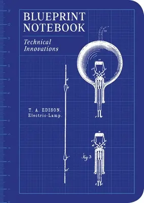 Blueprint Notebook: Inovații tehnice - Blueprint Notebook: Technical Innovations