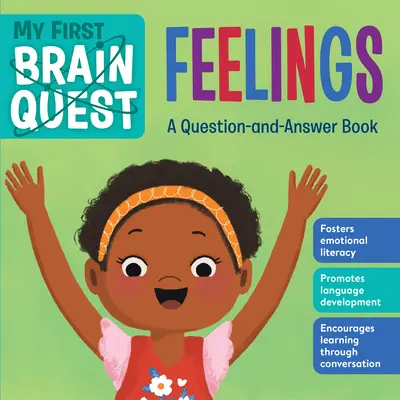 My First Brain Quest: Sentimente: O carte cu întrebări și răspunsuri - My First Brain Quest: Feelings: A Question-And-Answer Book