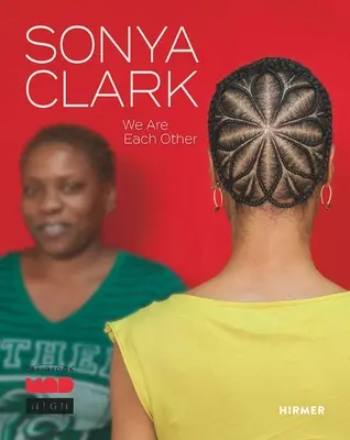 Sonya Clark: Noi suntem unul pentru celălalt - Sonya Clark: We Are Each Other