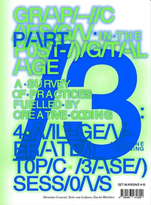 Designul grafic în epoca post-digitală: Un studiu al practicilor alimentate de codarea creativă - Graphic Design in the Post-Digital Age: A Survey of Practices Fueled by Creative Coding