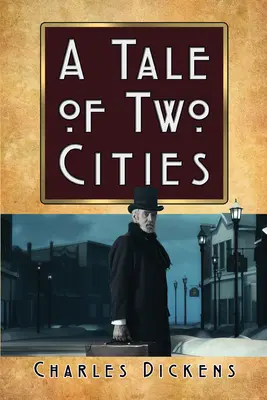 Povestea a două orașe - A Tale of Two Cities