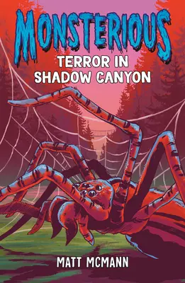 Teroare în Shadow Canyon (Monsterious, Cartea 3) - Terror in Shadow Canyon (Monsterious, Book 3)