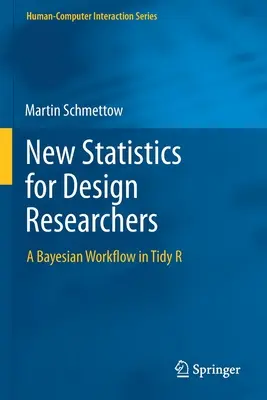 New Statistics for Design Researchers: Un flux de lucru Bayesian în Tidy R - New Statistics for Design Researchers: A Bayesian Workflow in Tidy R