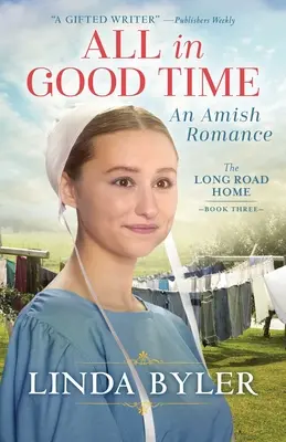 All in Good Time: Un roman Amish - All in Good Time: An Amish Romance