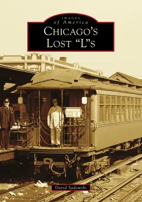 L-urile pierdute ale orașului Chicago - Chicago's Lost Ls