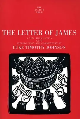 Scrisoarea lui Iacov: O nouă traducere cu introducere și comentariu - The Letter of James: A New Translation with Introduction and Commentary