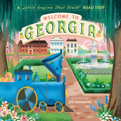 Bine ați venit în Georgia: Un mic motor care ar putea Road Trip - Welcome to Georgia: A Little Engine That Could Road Trip