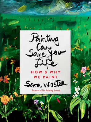 Pictura îți poate salva viața: Cum și de ce pictăm - Painting Can Save Your Life: How and Why We Paint