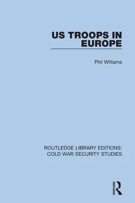 Trupele americane în Europa - US Troops in Europe