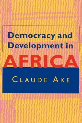 Democrație și dezvoltare în Africa - Democracy and Development in Africa