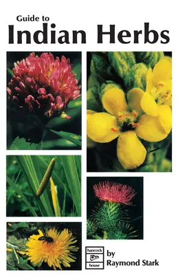 Guide to Indigenous Herbs: Din America de Nord - Guide to Indigenous Herbs: Of North America