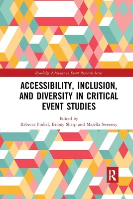 Accesibilitate, incluziune și diversitate în studiile privind evenimentele critice - Accessibility, Inclusion, and Diversity in Critical Event Studies
