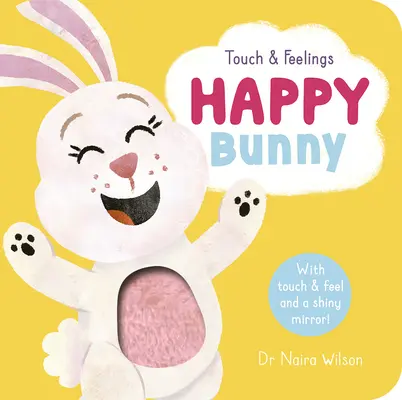 Atingere și sentimente: Happy Bunny - Touch and Feelings: Happy Bunny