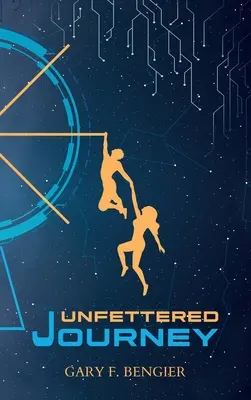 Călătorie fără constrângeri - Unfettered Journey