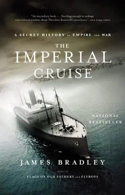 Croaziera imperială: O istorie secretă a imperiului și a războiului - Imperial Cruise: A Secret History of Empire and War