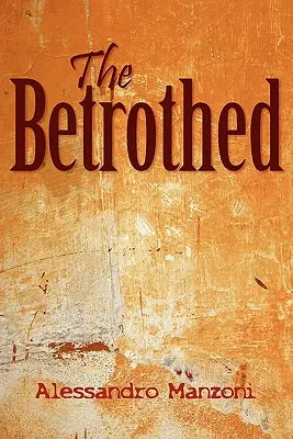 Îndrăgostiții - The Betrothed