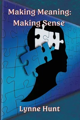 Making Meaning: A face sens - Making Meaning: Making Sense