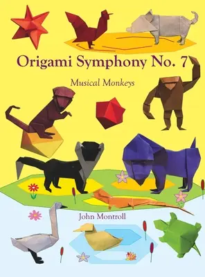 Simfonia Origami nr. 7: Maimuțe muzicale - Origami Symphony No. 7: Musical Monkeys