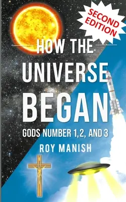 Cum a început Universul: Zeii numărul 1, 2 și 3 - How the Universe Began: Gods Number 1,2, and 3