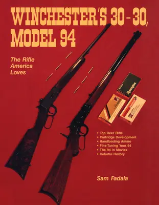 Winchester 30-30, Model 94: Pușca iubită de America - Winchester's 30-30, Model 94: The Rifle America Loves