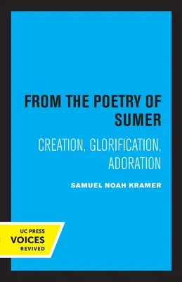 Din poezia din Sumer: Creație, Glorificare, Adorațievolumul 2 - From the Poetry of Sumer: Creation, Glorification, Adorationvolume 2