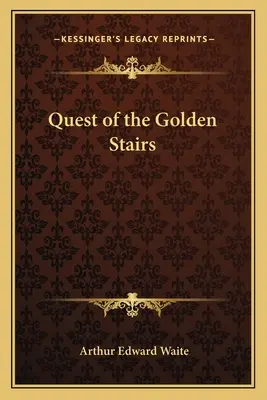 Căutarea scărilor de aur - Quest of the Golden Stairs