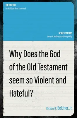 De ce Dumnezeul Vechiului Testament pare atât de violent și plin de ură? - Why Does the God of the Old Testament Seem So Violent and Hateful?