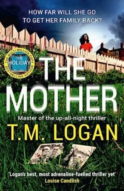 Mother - Thrillerul captivant, de neratat, perfect pentru vacanța de vară - Mother - The relentlessly gripping, utterly unmissable up-all-night thriller perfect for summer holidays