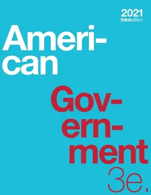 American Government 3e (broșată, colorată în alb și negru) - American Government 3e (paperback, b&w)